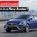 Maruti Ciaz Discontinued In India; New Body Style Incoming?