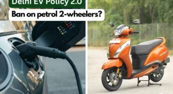 Delhi EV Policy 2.0 Incoming: Ban on Petrol Scooters and Motorcycles?