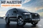 MG Majestor Variant-wise Features Explained – Sharp and Savvy